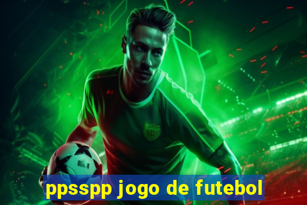 ppsspp jogo de futebol